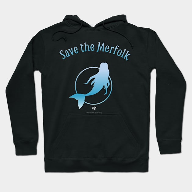 Save the Merfolk Hoodie by Mermaid Waterlily